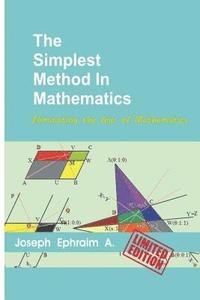 bokomslag The Simplest Method In Mathematics: High School Mathematics