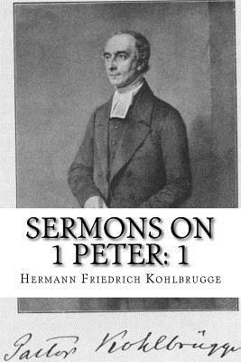 bokomslag Sermons on 1 Peter: Chapter 1