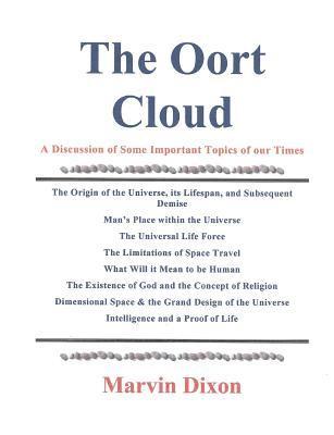 bokomslag The Oort Cloud: A Discussion of Some Important Topics of our Times