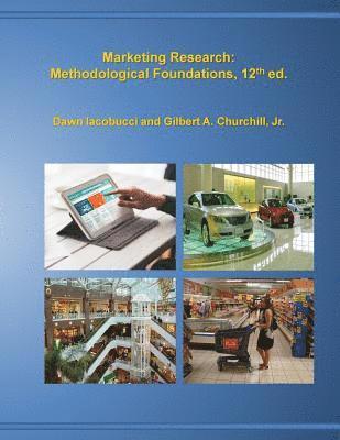 Marketing Research: Methodological Foundations, 12th edition 1