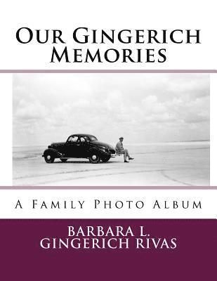 bokomslag Our Gingerich Memories: A Family Photo Album