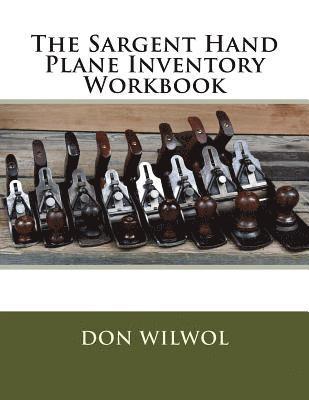 bokomslag The Sargent Hand Plane Inventory Workbook