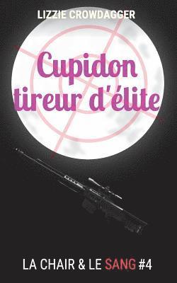 bokomslag Cupidon tireur d'elite: Fantasy urbaine lesbienne