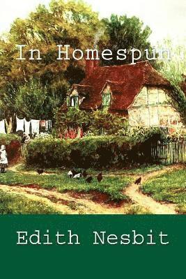 Edith Nesbit - In Homespun, Häftad