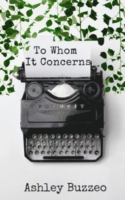 Ashley Rose Buzzeo - To Whom It Concerns, Häftad