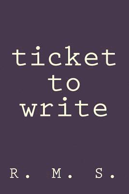 Ticket to Write 1