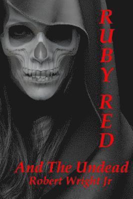 Ruby Red and the Undead