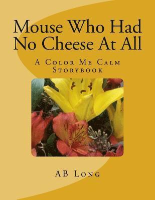 Mouse Who Had No Cheese At All 1