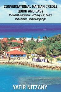 bokomslag Conversational Haitian Creole Quick and Easy