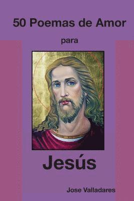 50 Poemas de Amor para Jesús 1