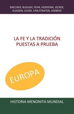 bokomslag La fe y la tradición puestas a prueba