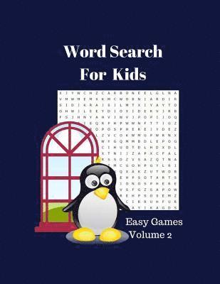 Word Search For Kids Easy Games Volume 2: 365 Large Print Puzzles Word Game Word Find Word Puzzles 1