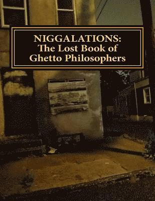 Derrick Mingo - Niggalations: The Lost book of Ghetto Philosophers: Inspirational quotes, Häftad