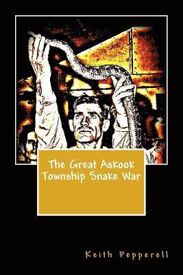 The Great Askook Township Snake War 1