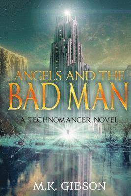 Angels and the Bad Man 1