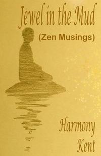 bokomslag Jewel in the Mud: Zen Musings