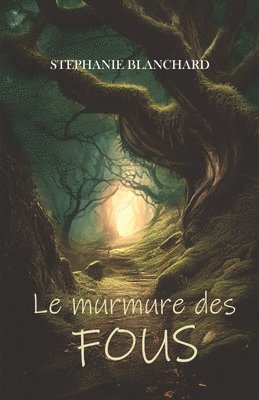 Le murmure des fous 1