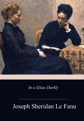 In a Glass Darkly 1