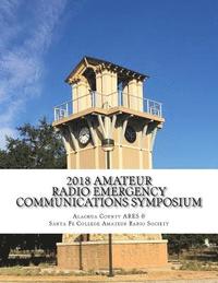 bokomslag 2018 Amateur Radio Emergency Communications Symposium