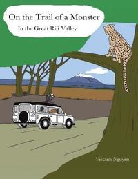 bokomslag On the Trail of a Monster in the Great Rift Valley