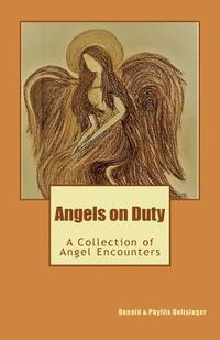 bokomslag Angels on Duty: A Collection of Angel Encounters