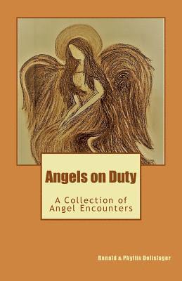 Angels on Duty: A Collection of Angel Encounters 1