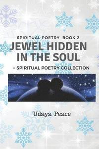 bokomslag Jewel Hidden In The Soul: Spiritual Poetry Collection Book2