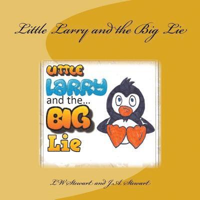 Little Larry and the Big Lie 1