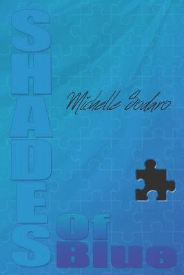 Michelle D. Sodaro - Shades of Blue, Häftad