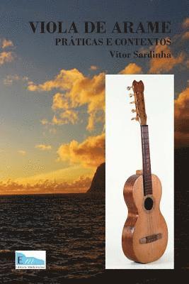 Vitor Sardinha, Editora Madeirense - Viola de Arame: Praticas e Contextos, Häftad