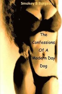 bokomslag The Confessions Of A Modern Day Dog
