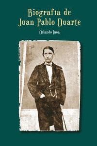 bokomslag Biografía de Juan Pablo Duarte