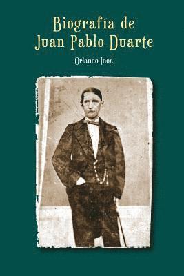 Biografía de Juan Pablo Duarte 1