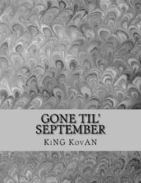 bokomslag Gone til' September: An erotic poetry novel