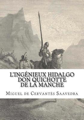 L'ingénieux hidalgo Don Quichotte de la Manche, Tome I 1