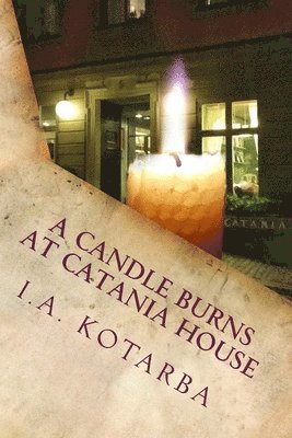 bokomslag A Candle Burns at Catania House
