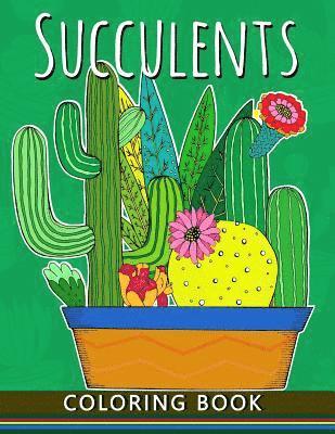 bokomslag Succulents Coloring Book: Adults Stress-relief Coloring Book For Grown-ups