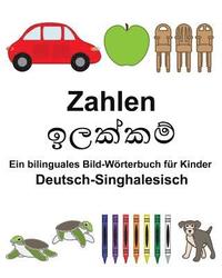 bokomslag Deutsch-Singhalesisch Zahlen Ein bilinguales Bild-Wörterbuch für Kinder