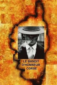 bokomslag Le Bandit d'Honneur Corse