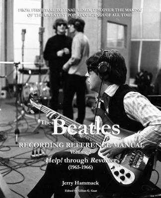 Jerry Hammack, Gillian G Gaar, Gillian G. Gaar - Beatles Recording Reference Manual, Häftad