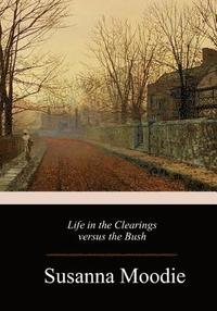 bokomslag Life in the Clearings versus the Bush