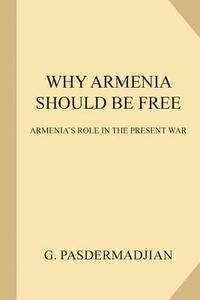 bokomslag Why Armenia Should Be Free