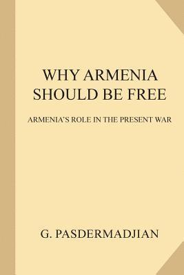 Why Armenia Should Be Free 1