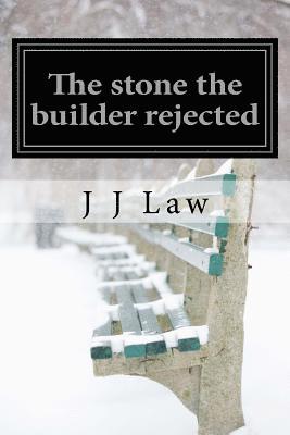 The stone the builder rejected 1