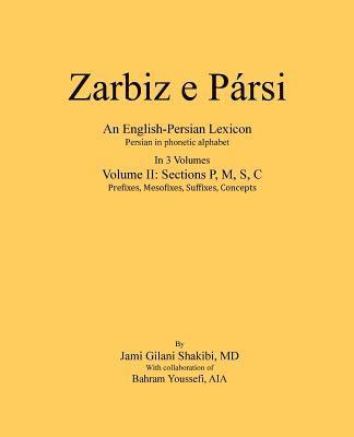 Zarbiz e Parsi: Volume II: Prefixes, Mesofixes, Suffixes, Concepts 1