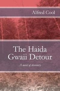 bokomslag The Haida Gwaii Detour