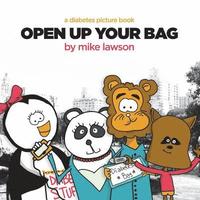 bokomslag Open Up Your Bag: A Diabetes Picture Book