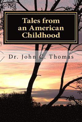 bokomslag Tales from an American Childhood: Recollection and Revelation