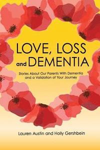 bokomslag Love, Loss and Dementia