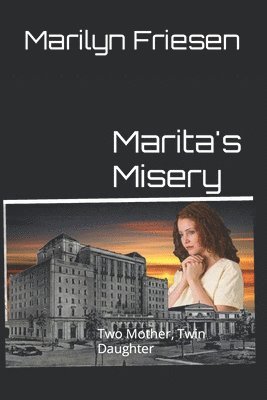 Marita's Misery: Two Mother, Twin Daughter 1